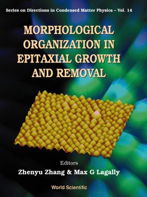 cover image of Morphological Organization In Epitaxial Growth and Removal
